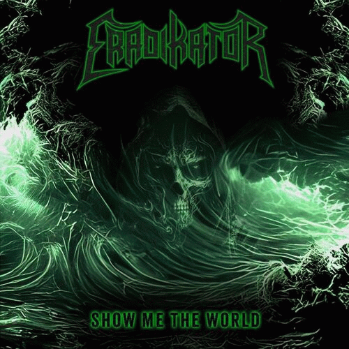 Eradikator : Show Me the World